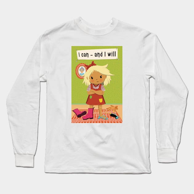 I can and I will, obstinate girl wants to manage herself Long Sleeve T-Shirt by marina63